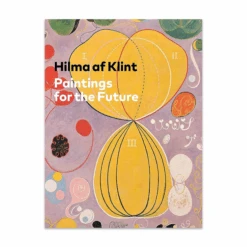 Hilma Af Klint: Paintings For The Future Book